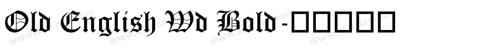 Old English Wd Bold字体转换